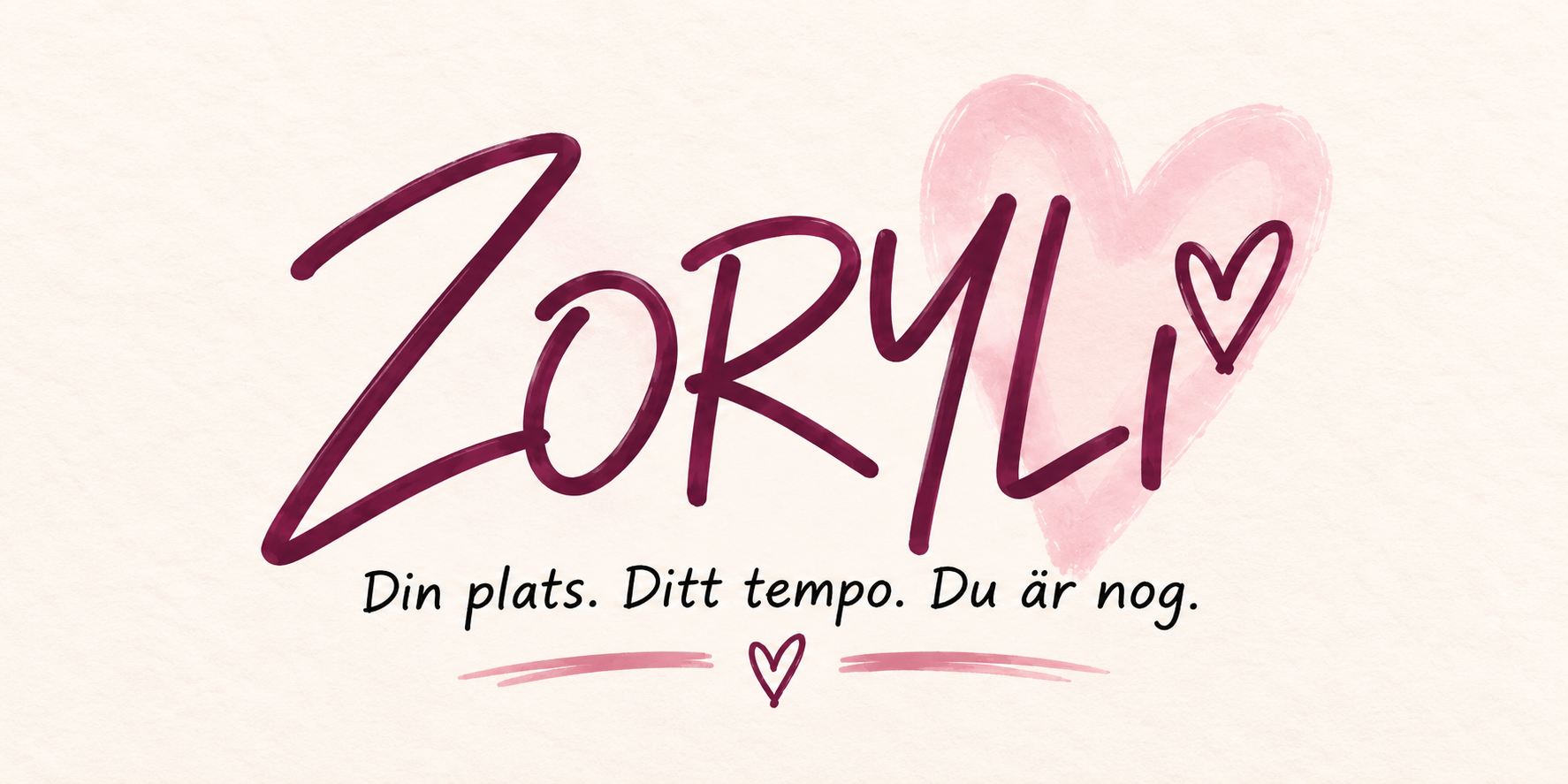 ZORYLI – Din plats. Ditt tempo. Du är nog.